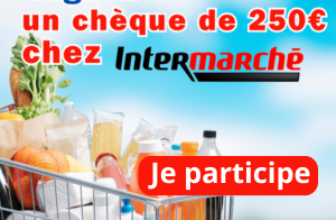 un chèque de 250€ Intermarché à gagner
