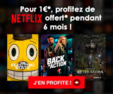 Bon plan : Netflix offert pendant 6 mois
